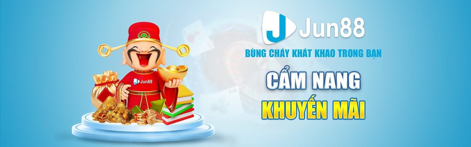 Cẩm nang khuyến mãi Jun88