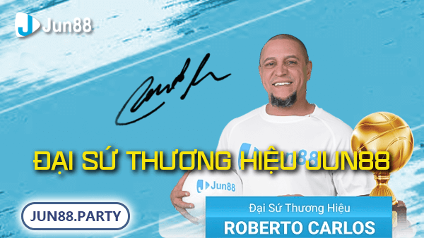 Đại sứ thương hiệu Jun88 - Roberto Carlos